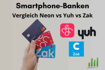 Smartphone Banken Schweiz Vergleich - Neon vs Yuh vs Zak