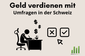 Umfragen Geld verdienen Schweiz