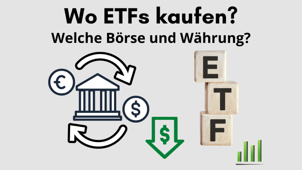 ETF kaufen Schweiz welche Börse welche Währung