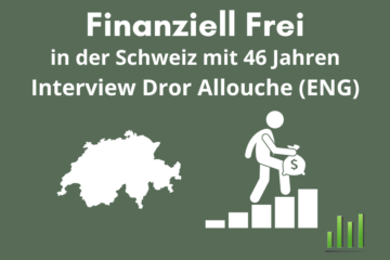 Finanziell frei in der Schweiz - Interview Dror Allouche