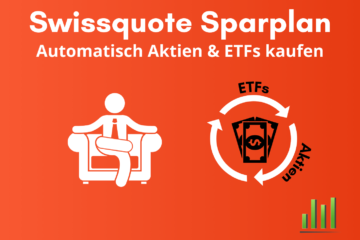 Swissquote ETF Sparplan plus Gebühren & Alternativen